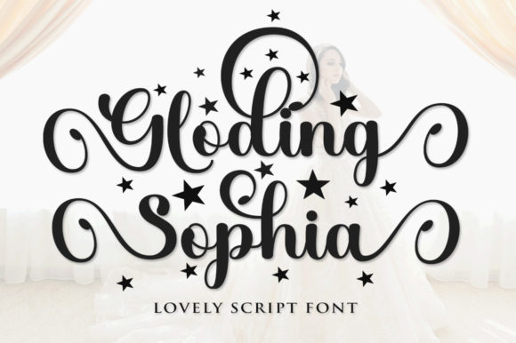 Gloding Sophia Script: A Review of This Elegant Typeface