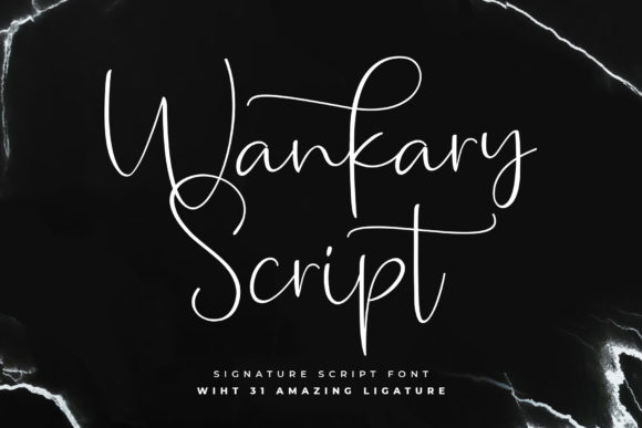 Wankary Script: A Review of This Organic Handwritten Typeface
